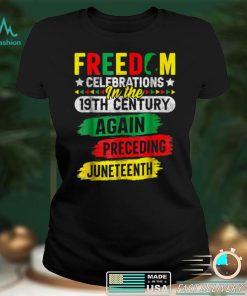 Juneteenth 19th Ancestors Free 1776 July 4th Black African T Shirt tee