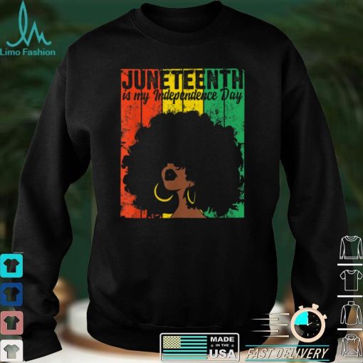 Juneteenth Is My Independence Day Slavery Freedom 1865 T Shirt tee