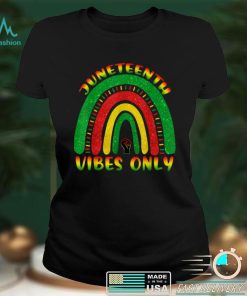 Juneteenth Vibes Only Black African American Cute Women Girl T Shirt tee