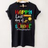 Last Day Of School Rainbow I Love You All Class Dismissed T Shirt tee