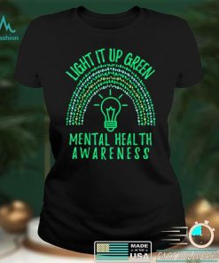 Light It Up Green Mental Health Awareness Rainbow End Stigma T Shirt