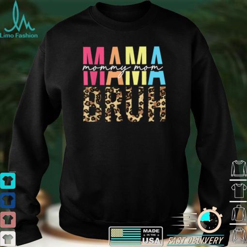 MAMA MOMMY MOM Mothers Day Funny Boy Mom Life Mothers Day T Shirt