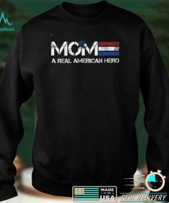 MOM A REAL AMERICAN HERO T Shirt