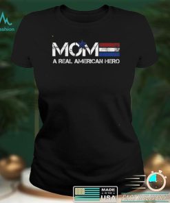 MOM A REAL AMERICAN HERO T Shirt