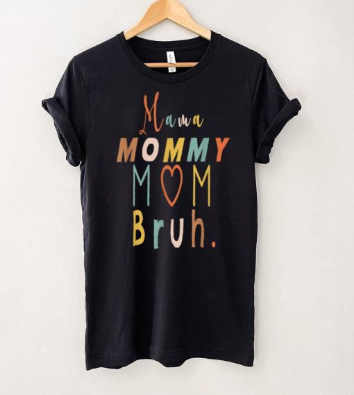 Mama Mommy Mom Bruh Mommy And Me Funny Boy Mom Life T Shirt