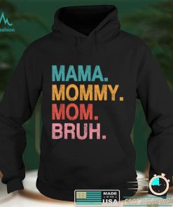 Mama Mommy Mom Bruh Mothers Day 2022 T Shirt