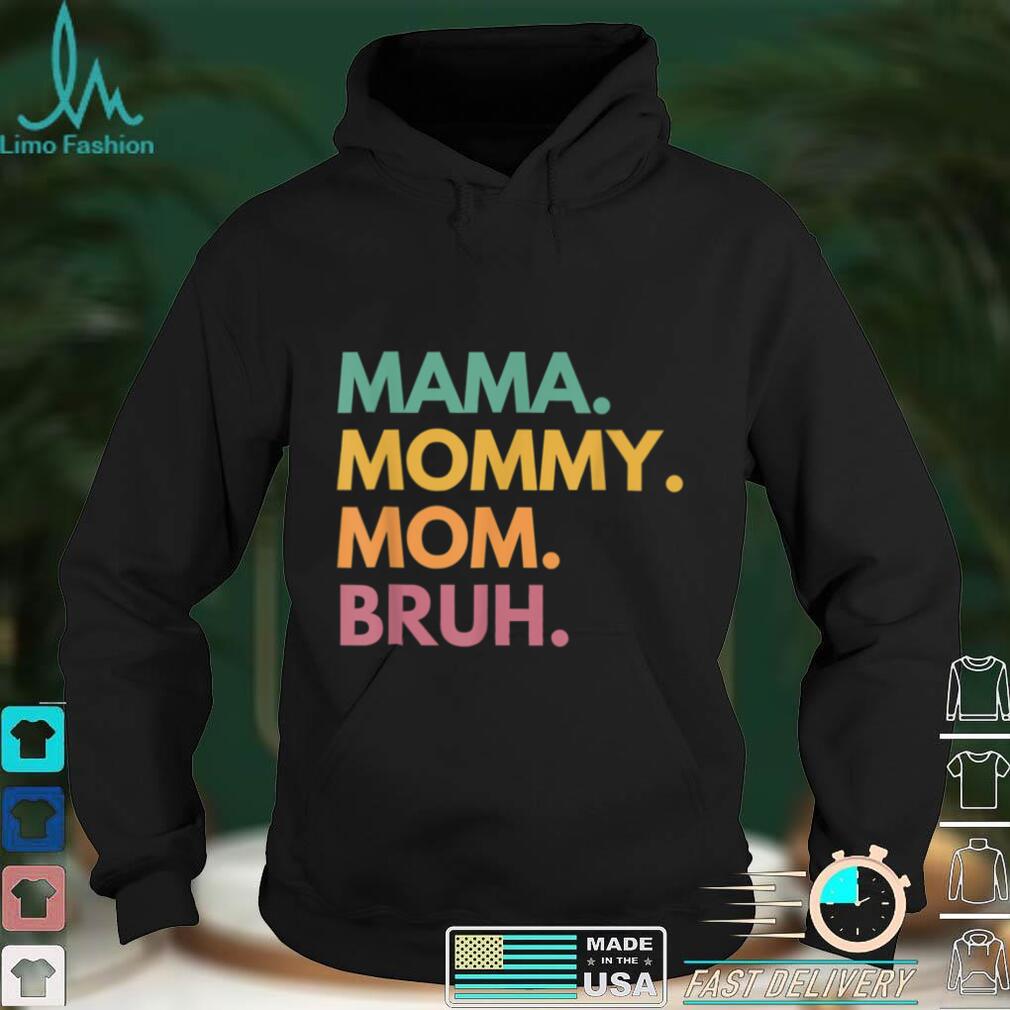 Mama Mommy Mom Bruh Retro Mommy And Me Funny Boy Mom Life T Shirt