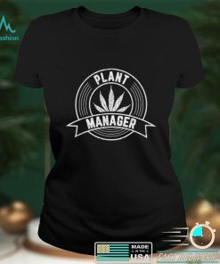 Men Plant Manager Funny 420 Pot Marijuana Dad Weed Retro T Shirt tee