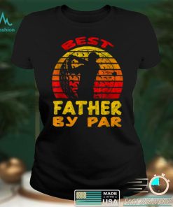 Mens Gift For Fathers Day Tee Best Father By Par Golfing Pre T Shirt