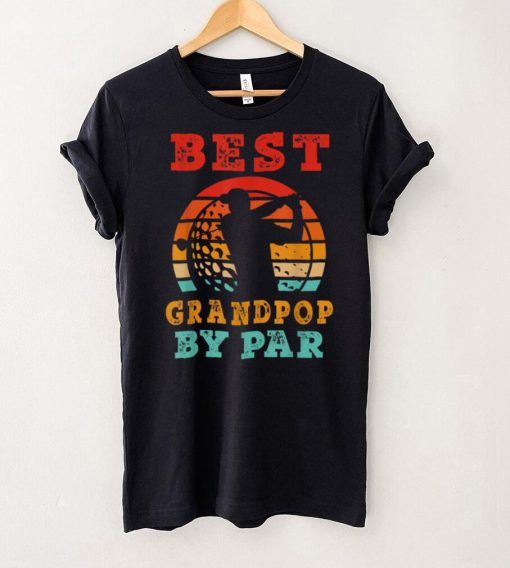 Mens Gift For Fathers Day Tee   Best Grandpop By Par Golfing T Shirt