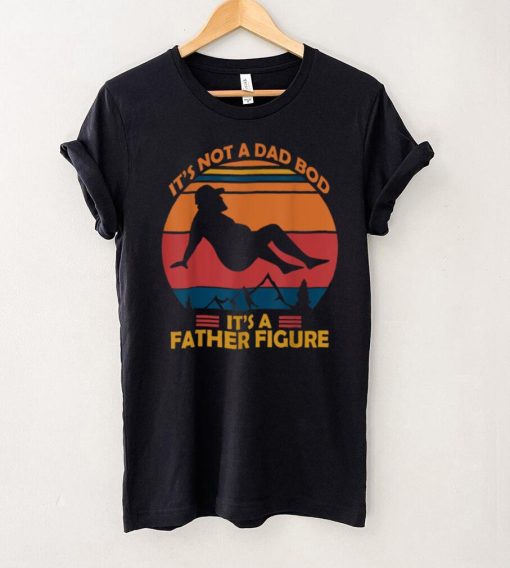 Mens It_s Not A Dad Bod It_s A Father Figure Happy Father_s T Shirt (1)