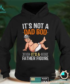 Mens Its Not A Dad Bod Its A Father Figure T Shirt (1)