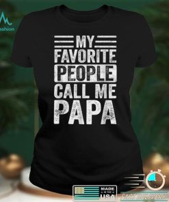 Mens My Favorite People Call Me Papa Vintage Funny Dad T Shirt tee