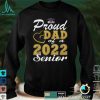 Mens Proud Dad of a 2022 Graduate Shirt Senior 22 Daddy T Shirt
