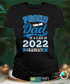 Mens Proud Dad of a Class of 2022 Graduate Shirt Senior 22 T Shirt