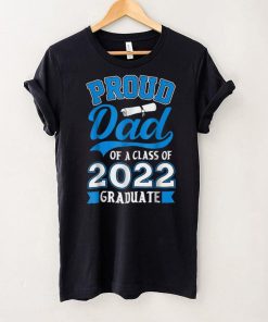 Mens Proud Dad of a Class of 2022 Graduate Shirt Senior 22 T Shirt