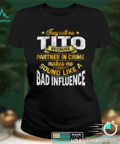 Mens They Call Me Tito Because Partner In Crime Father's Day Gift T Shirt sweater shirt