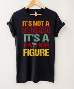 Mens its Not A Dad BOD Its A Figure FATHOR Drink Beer T Shirt