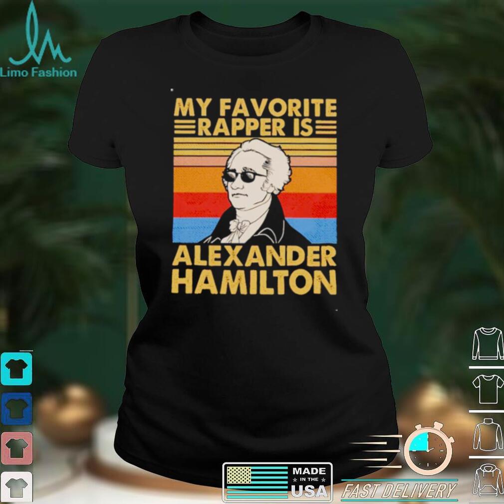 My favorite rapper is Alexander Hamilton vintage shirt