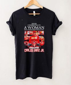 Never underestimate a woman who understands formula 1 and loves Carlos Sainz Jr shirt