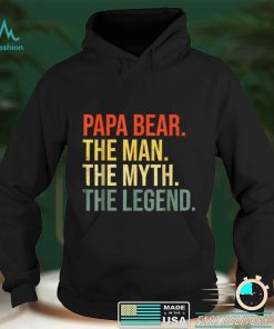 Papa Bear The Man The Myth The Legend Best Dad Fathers Day T Shirt