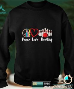 Peace Love Bowling Sublimation T Shirt