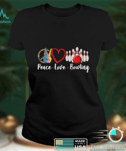 Peace Love Bowling Sublimation T Shirt