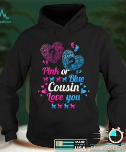 Pink Or Blue Cousin Loves You Shirt Gender Reveal Baby Party T Shirt