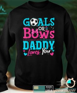 Pink Or Blue Your Daddy Loves You Gender Reveal T Shirt