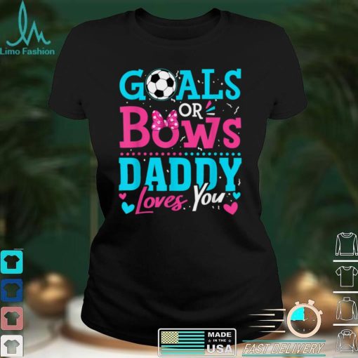 Pink Or Blue Your Daddy Loves You Gender Reveal T Shirt