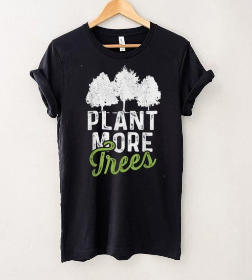 Plant Trees Tree Hugger Earth Day Arbor Day 2022 Vintage T Shirt