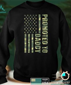 Promoted To Daddy American Flag Camo Fathers Day T Shirt