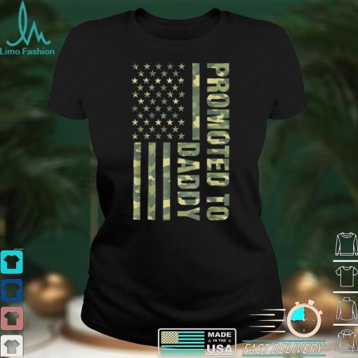 Promoted To Daddy American Flag Camo Fathers Day T Shirt