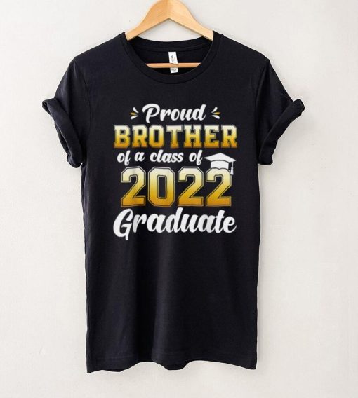 Proud Brother Of A Class Of 2022 Graduate Shirt Senior 22 T Shirt tee