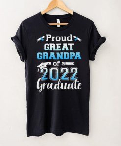 Proud great grandpa of a 2022 senior graduation class T Shirt sweater shirt