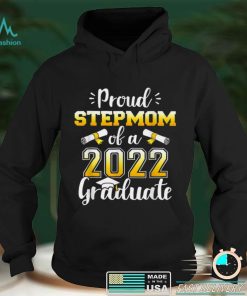 Proud stepmom of a class of 2022 graduate senior graduation T Shirt tee