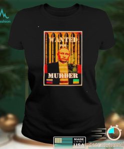 Putin wanted for murder shirt