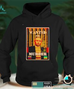 Putin wanted for murder shirt