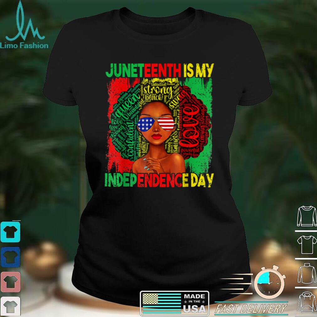 Queen Women Girls Juneteenth Is My Independence Free Day T Shirt (2) tee