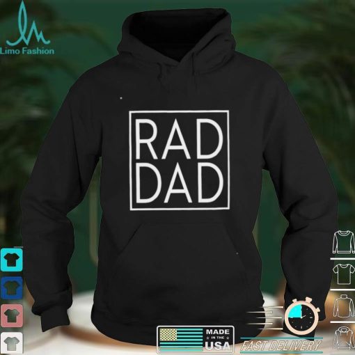Rad Dad shirt