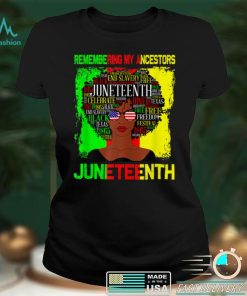 Remembering My Ancestors Juneteenth Black Freedom 1865 T Shirt1 tee