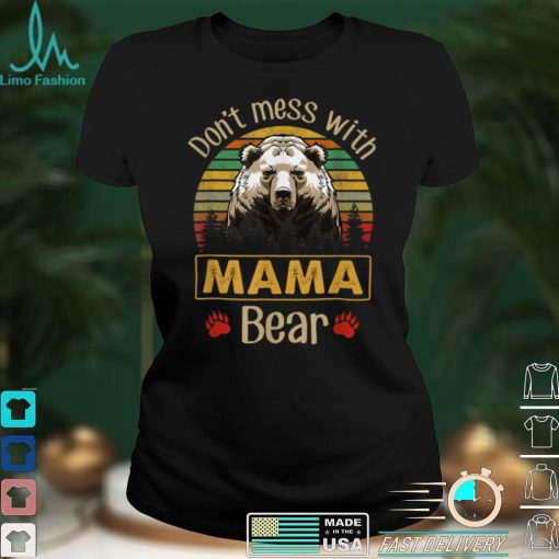 Retro Vintage Don’t Mess with Mama Bear T Shirt sweater shirt