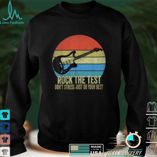 Rock The Test Dont Stress Vintage Funny Testing Day Teacher T Shirt