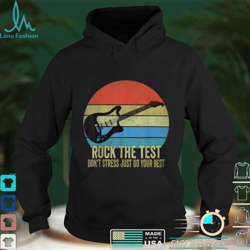 Rock The Test Dont Stress Vintage Funny Testing Day Teacher T Shirt