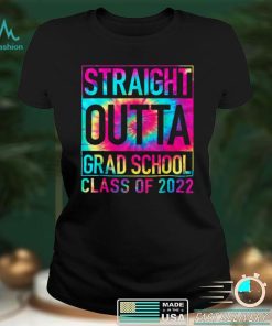 STRAIGHT OUTTA GRAD SCHOOL Class Of 2022 Graduation Gift T Shirt