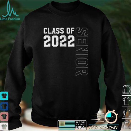 Senior Class of 2022   Graduation 2022 T Shirt sweater shirt