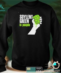 Soylent Green is people shirt