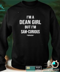 Supernatural I’m a dean girl but I’m sam curious shirt