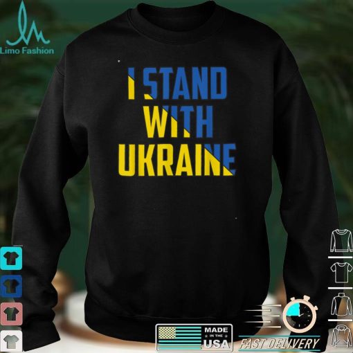Support Ukraine I Stand With Ukraine UkrainianFlag T Shirt
