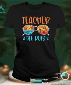 Teacher Relax Spring Beach Off Duty Break Beach Lover T Shirta tee